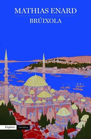 Brúixola | Mathias Enard