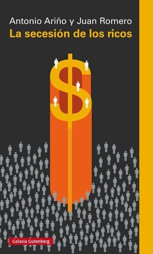 La secesión de los ricos | Ariño, Antonio y Romero, Juan | Cooperativa autogestionària