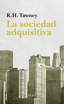La sociedad adquisitiva | Tawney, R.H.