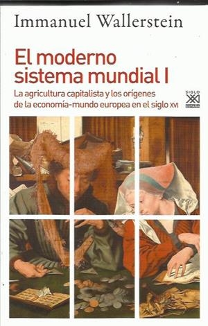 El moderno sistema mundial I | Wallerstein, Immanuel Maurice | Cooperativa autogestionària