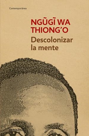 Descolonizar la mente | THIONG'O,NGUGI WA | Cooperativa autogestionària