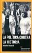 La política contra la historia | Mario Tronti | Cooperativa autogestionària