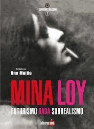 Mina Loy. Futurismo Dadá Surrealismo | Loy, Mina | Cooperativa autogestionària