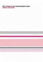 Petit tractat del decreixement serè | Latouche, Serge