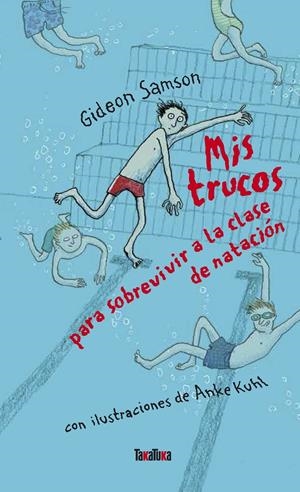 Mis trucos para sobrevivir a la clase de natación | Samson, Gideon | Cooperativa autogestionària