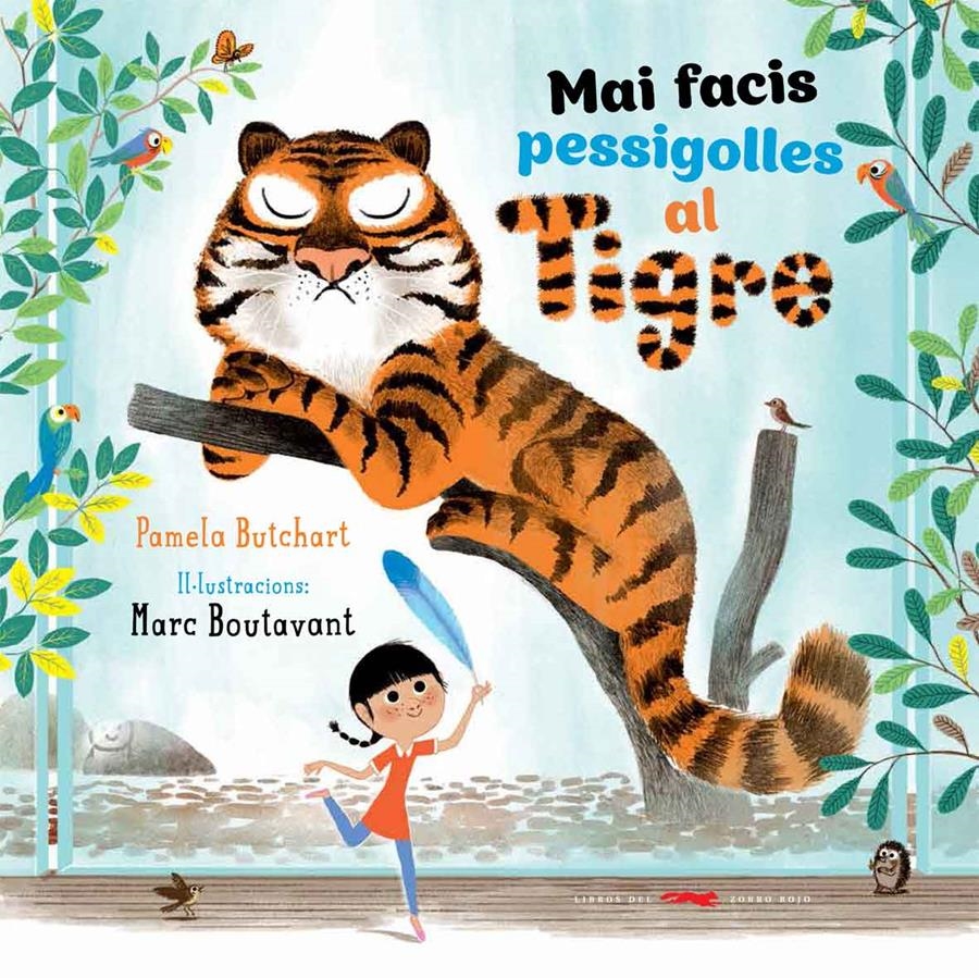 Mai facis pessigolles al tigre | Butchart, Pamela | Cooperativa autogestionària
