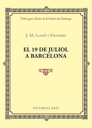 El 19 de juliol a Barcelona | Lladó i Figueres, J.M
