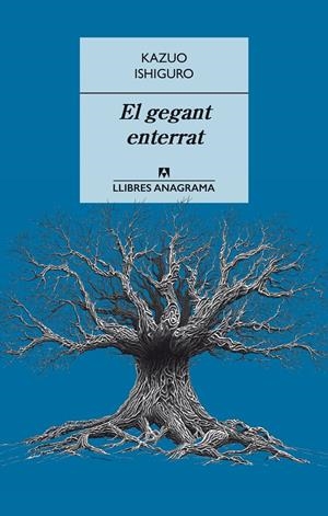 El gegant enterrat | Ishiguro, Kazuo | Cooperativa autogestionària