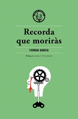 Recorda que moriràs | Garcia Moreno, Ferran | Cooperativa autogestionària