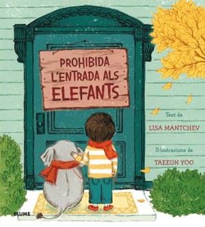 Prohibida l'entrada als elefants | Mantchev, Lisa/Yoo, Taeeun