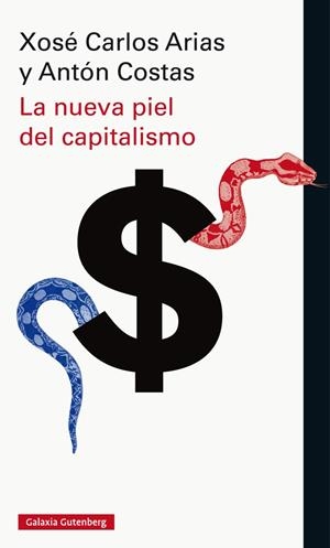 La nueva piel del capitalismo | Costas, Antón y Arias, Xosé Carlos | Cooperativa autogestionària