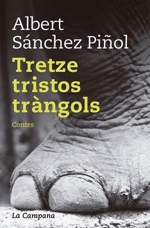Tretze tristos tràngols | Sánchez Piñol, Albert | Cooperativa autogestionària
