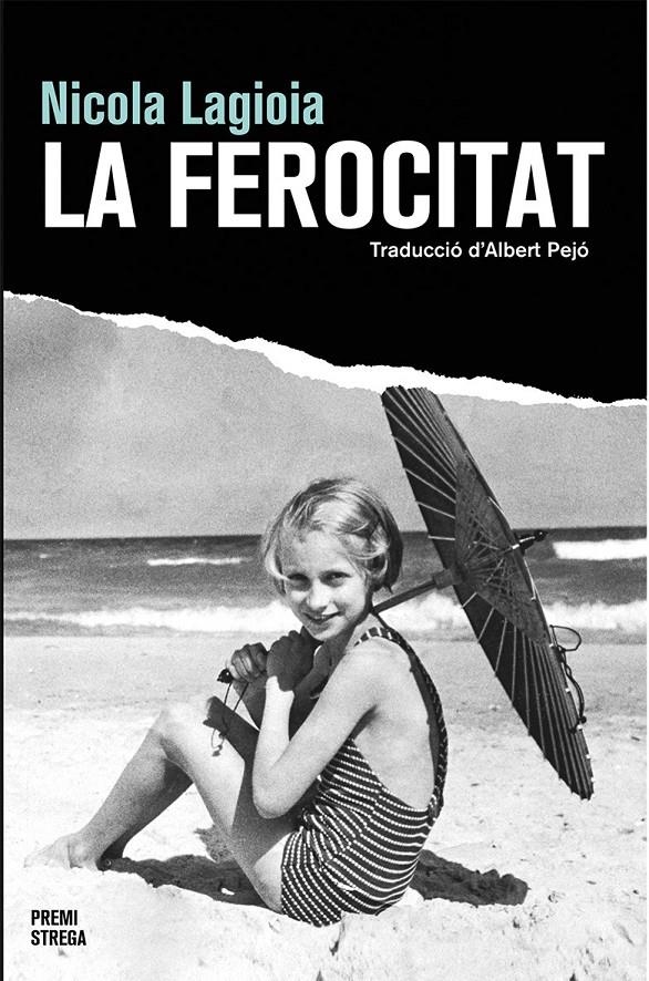 La ferocitat | Lagioia, Nicola | Cooperativa autogestionària
