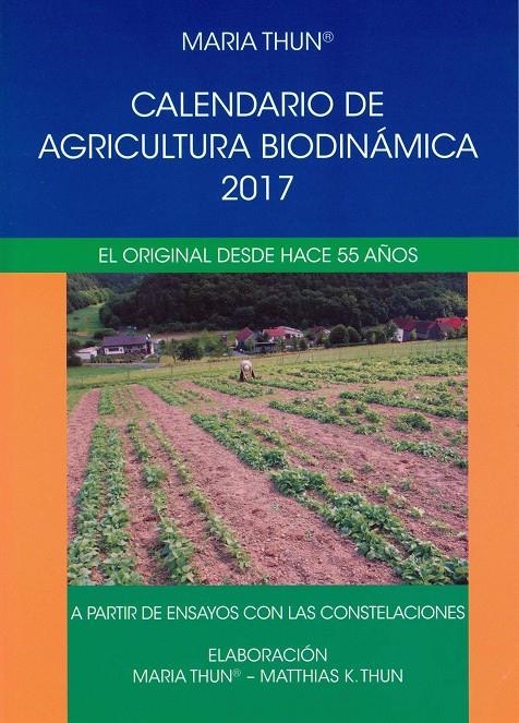 Calendario de agricultura biodinámica 2017 | Thun, Maria | Cooperativa autogestionària