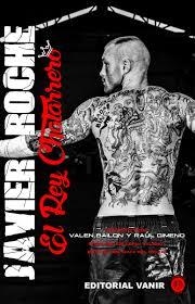 Javier Roche: El rey chatarrero | Bailon, Valen; Gimeno, Raúl