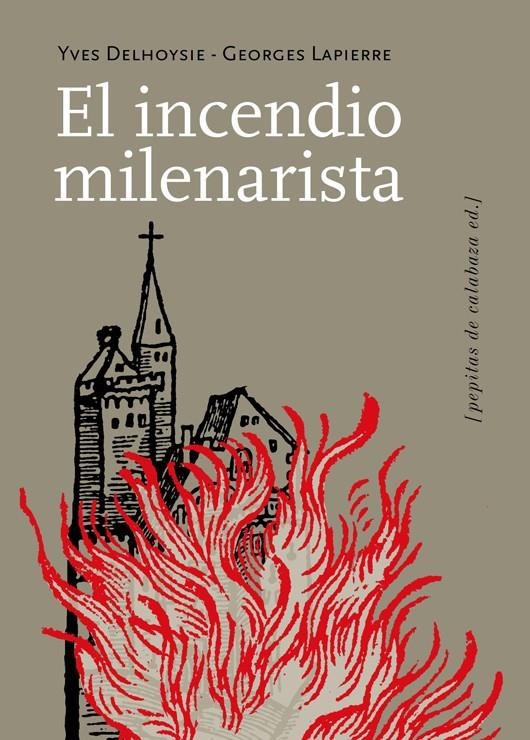 El incendio milenarista | Delhoysie, Yves; Lapierre, Georges