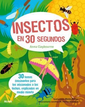 30 segundos. Insectos en 30 segundos | Claybourne, Anna/Bouchard, Dr. Patrice/Robins, Wesley