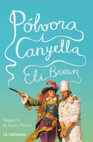 Pólvora i canyella | Brown, Eli | Cooperativa autogestionària
