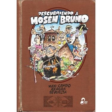 Descubriendo a mosén bruno | Maxi Campo, Azagra, Revuelta
