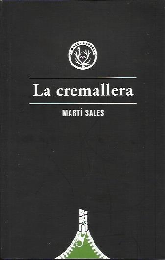 La cremallera | Sales Sariola, Martí | Cooperativa autogestionària