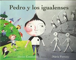 Pedro y los igualenses | Javier Constenla, Núria Fortuny