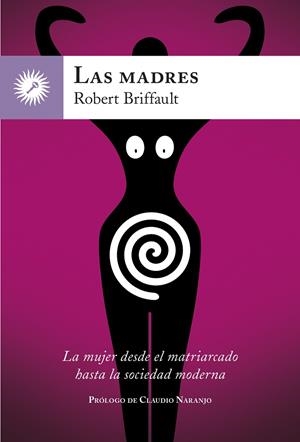 Las madres | Briffault, Robert | Cooperativa autogestionària