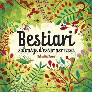 Bestiari salvatge d'estar per casa | Serra Bonilla, Sebastià | Cooperativa autogestionària