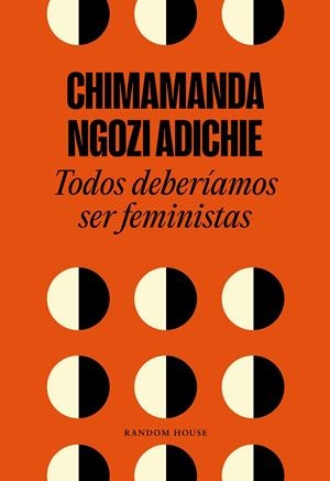 Todos deberíamos ser feministas | Ngozi Adichie, Chimamanda