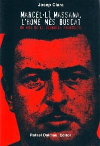 Marcel·lí Massana, l'home més buscat | Clara Resplandis, Josep | Cooperativa autogestionària