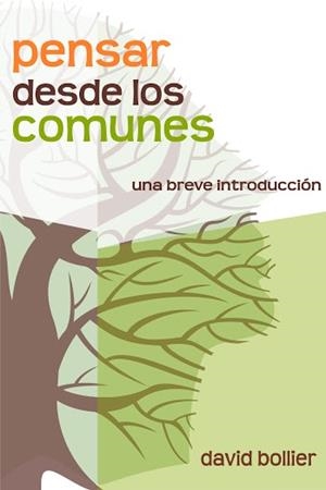 Pensar des de los comunes | David Bollier | Cooperativa autogestionària