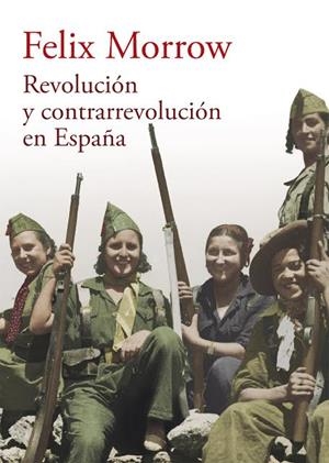 Revolución y contrarevolución en España | Morrow, Felix | Cooperativa autogestionària