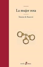 La mujer rota, La edad de la discreción y Monólogo | Beauvoir, Simone de | Cooperativa autogestionària