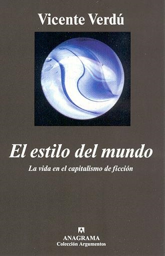 El estilo del mundo | Verdú, Vicente | Cooperativa autogestionària