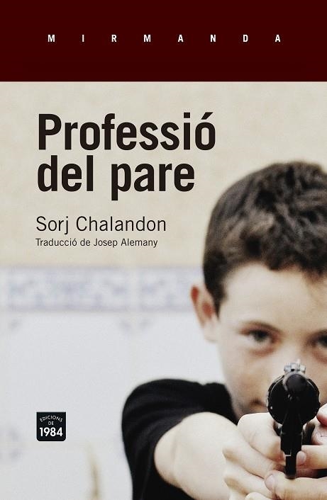 Professió del pare | Chalandon, Sorj