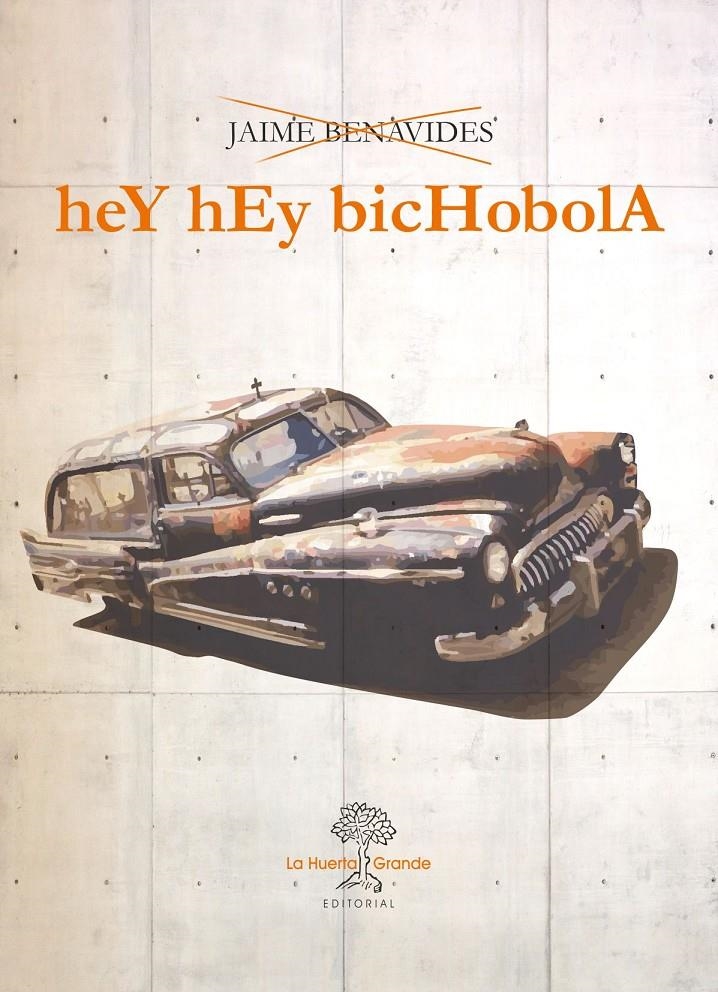 HEY HEY BICHOBOLA | BENAVIDES, JAIME | Cooperativa autogestionària