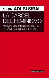 La cárcel del feminismo | Adlbi Sibai, Sirin | Cooperativa autogestionària
