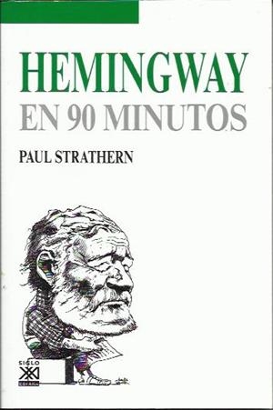 Hemingway en 90 minutos | Strathern, Paul | Cooperativa autogestionària