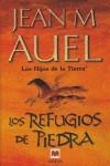 Los refugios de piedra | Auel, Jean M.