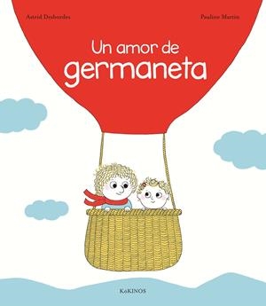 Un amor de germaneta | Desbordes, Astrid | Cooperativa autogestionària