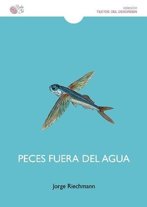 Peces fuera del agua | Riechmann Férnandez, Jorge | Cooperativa autogestionària