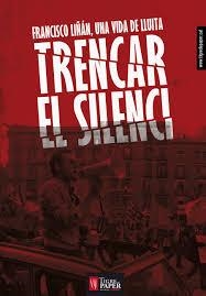 Trencar el silenci | Liñán Muñoz, Francisco | Cooperativa autogestionària