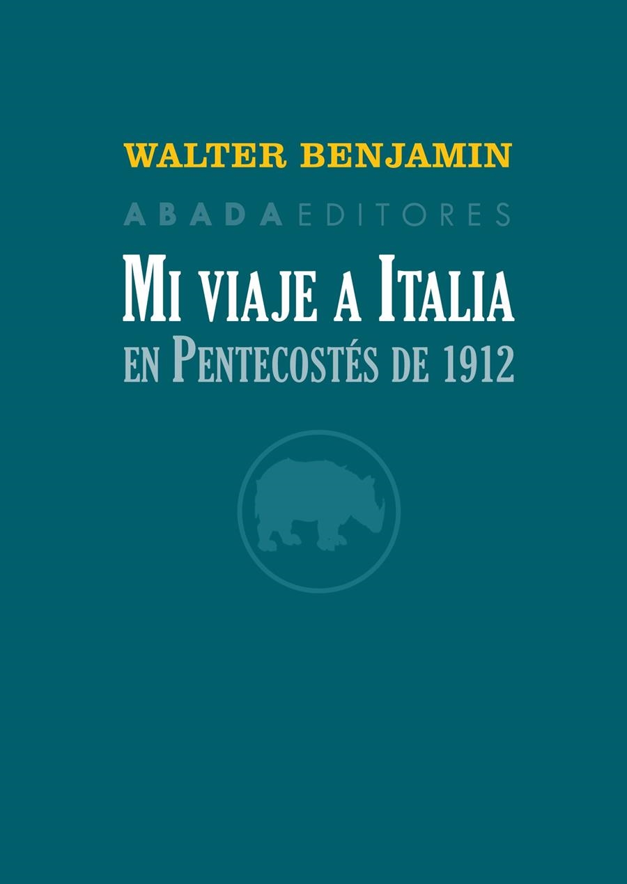 Mi viaje a Italia en Pentecostés de 1912 | Benjamin, Walter
