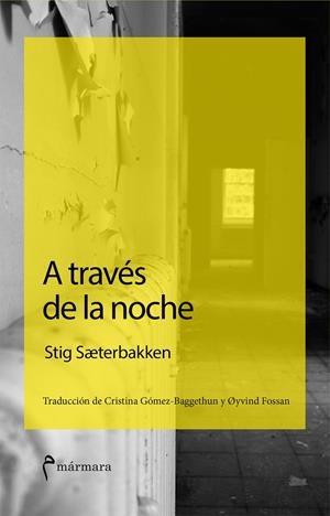 A través de la noche | Sæterbakken Stig | Cooperativa autogestionària