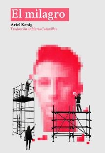 El milagro | Kenig, Ariel | Cooperativa autogestionària