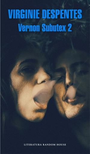 Vernon Subutex 2 | Despentes, Virginie