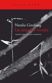 Las pequeñas virtudes | Ginzburg, Natalia | Cooperativa autogestionària