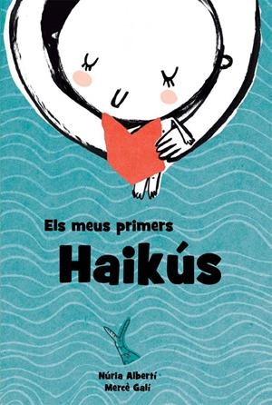 Els meus primers Haikús | Albertí Martínez de Velasco, Núria | Cooperativa autogestionària