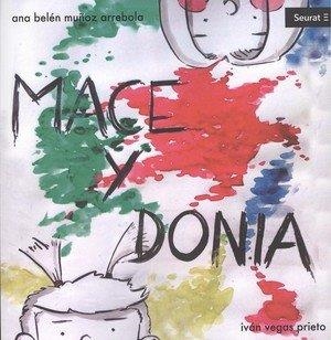Mace y Donia | Muñoz Arrebola, Ana Belén; Vegas Prieto, Iván