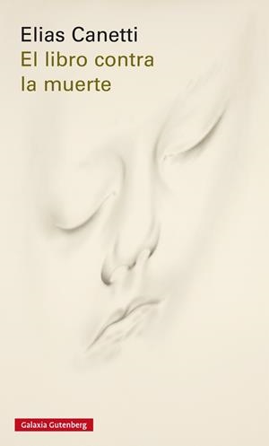 El libro contra la muerte | Canetti, Elias | Cooperativa autogestionària