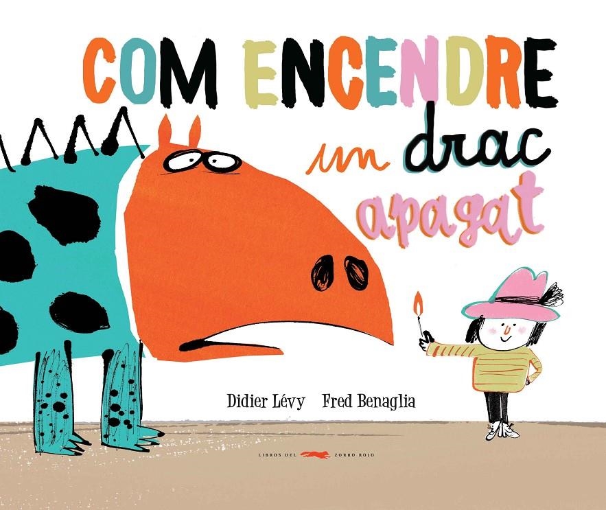 Com encendre un drac apagat | Lévy, Didier
